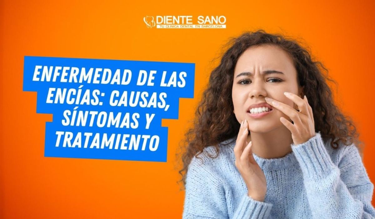 Enfermedad de las Encías: Causas, Síntomas y Tratamiento